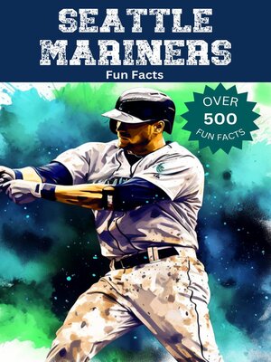 cover image of Seattle Mariners Fun Facts